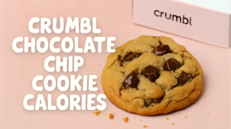Crumbl Chocolate Chip Cookies Calories